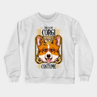 Welsh Corgi - This Is My Corgi Costume Crewneck Sweatshirt